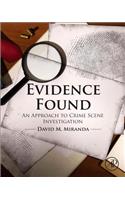 Evidence Found: An Approach to Crime Scene Investigation