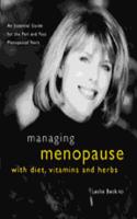 Managing Menopause with Diet, Vitamins and Herbs