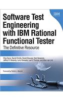 Software Test Engineering with IBM Rational Functional Tester: The Definitive Resource