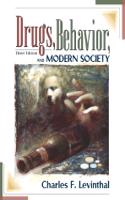 Drugs, Behavior and Modern Society