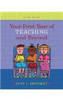 Your First Year of Teaching and Beyond [With Access Code]