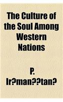 The Culture of the Soul Among Western Nations