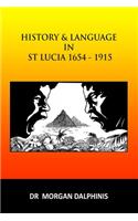 History and Language in St Lucia 1654-1915