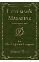 Longman's Magazine, Vol. 14: May to October, 1889 (Classic Reprint)