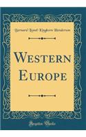 Western Europe (Classic Reprint)