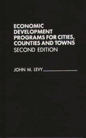 Economic Development Programs for Cities, Counties and Towns, 2nd Edition
