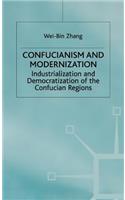 Confucianism and Modernisation: Industrialization and Democratization in East Asia