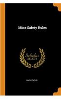 Mine Safety Rules