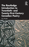 Routledge Introduction to Twentieth- and Twenty-First-Century Canadian Poetry