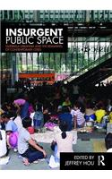 Insurgent Public Space