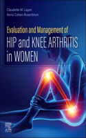 Evaluation and Management of Hip and Knee Arthritis in Women