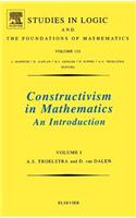 Constructivism in Mathematics, Vol 1