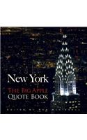 New York: The Big Apple Quote Book