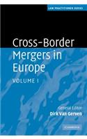 Cross-Border Mergers in Europe 2 Volume Hardback Set
