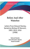 Before And After Waterloo