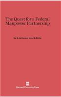 The Quest for a Federal Manpower Partnership