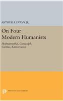 On Four Modern Humanists