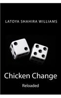Chicken Change Reloaded