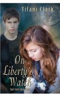On Liberty's Watch