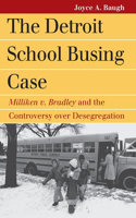 The Detroit School Busing Case