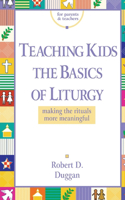 Teaching Kids the Basics of Liturgy