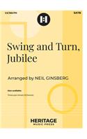 Swing and Turn, Jubilee
