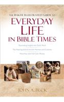 The Baker Illustrated Guide to Everyday Life in Bible Times