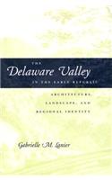 Delaware Valley in the Early Republic