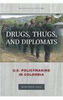 Drugs, Thugs, and Diplomats