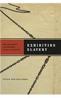 Exhibiting Slavery
