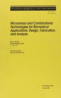 Microarrays and Combinatorial Technologies for Biomedical Applications