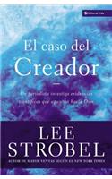 El Caso del Creador: Un Periodista Investiga Evidencias Científicas Que Apuntan Hacia Dios.