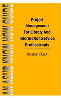 Project Management for Library and Information Service