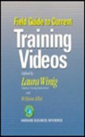 Field Guide to Current Training Videos