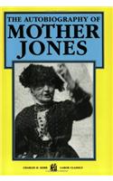 The Autobiography of Mother Jones