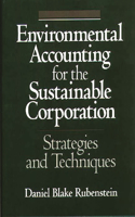 Environmental Accounting for the Sustainable Corporation