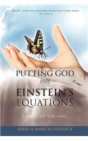 Putting God Into Einstein's Equations