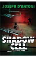 Shadow Cell