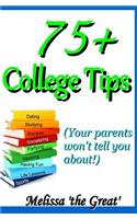 75+ College Tips