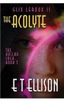 Glix Leroux is THE ACOLYTE
