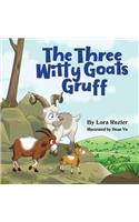 The Three Witty Goats Gruff
