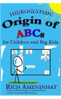 Hieroglyphic Origin of ABCs