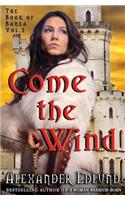 Come the Wind