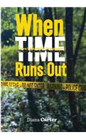 When Time Runs Out