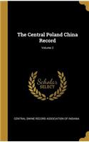 The Central Poland China Record; Volume 2