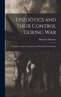 Epizoötics and Their Control During War