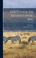 Führer am Bienenstande, 1836