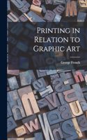 Printing in Relation to Graphic Art