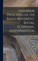 Universal Principles of the Bahai Movement, Social, Economic, Governmental
