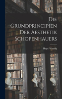 Grundprincipien Der Aesthetik Schopenhauers